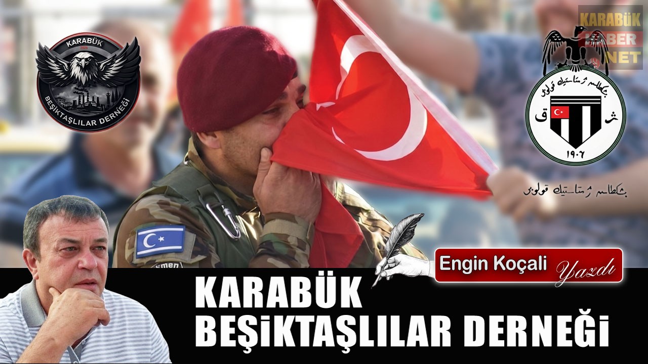 KARABÜK BEŞİKTAŞLILAR DERNEĞİ