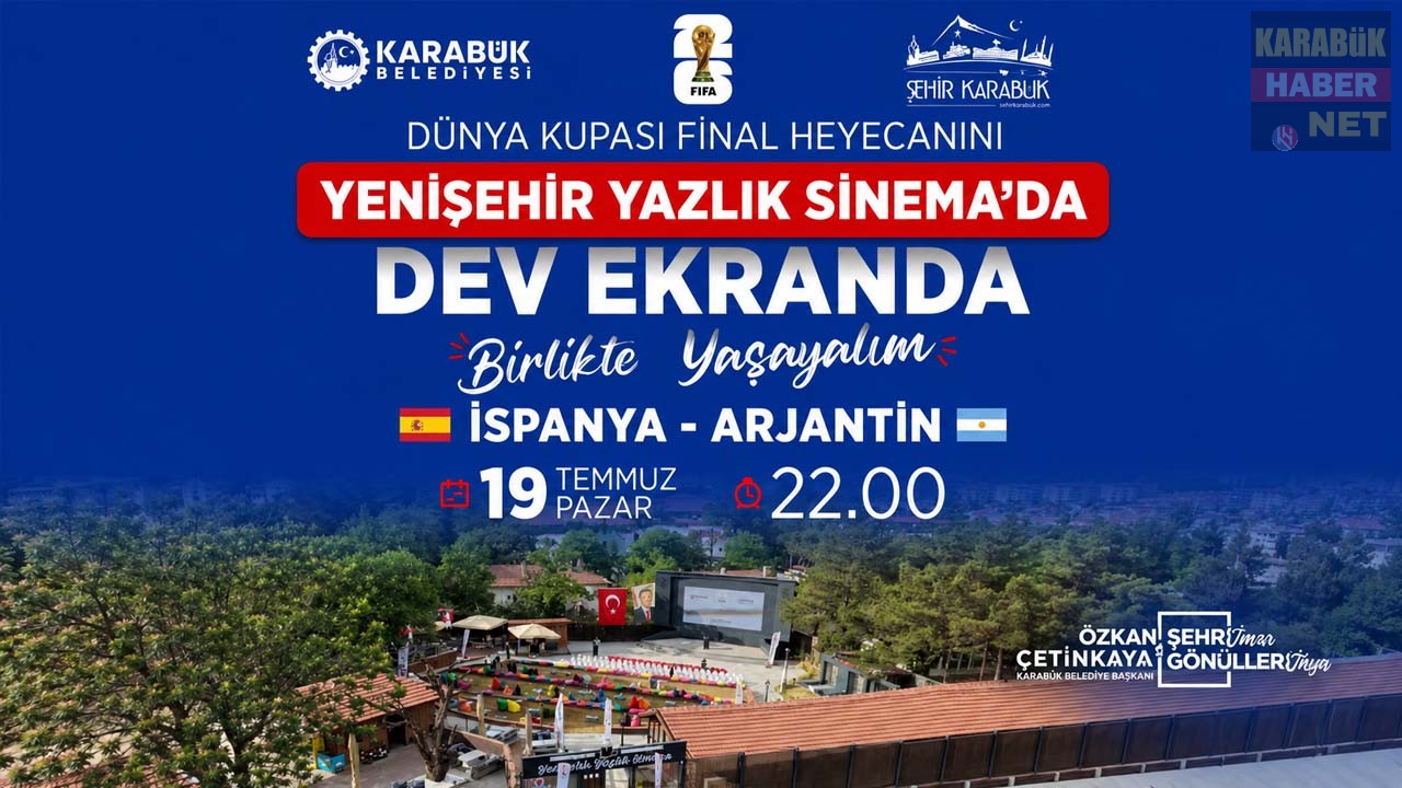 KARABÜK’TE DÜNYA KUPASI FİNALİ HEYECANI DEV EKRANDA YAŞANACAK